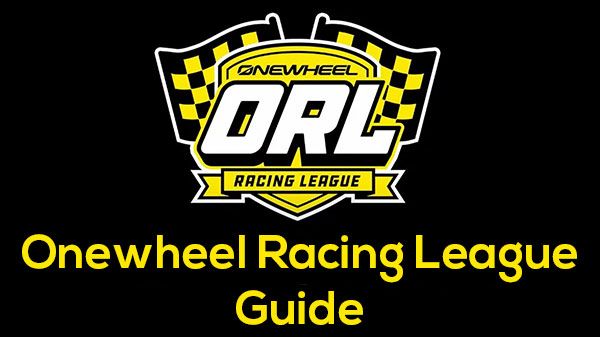 Guide to the Onewheel Racing League