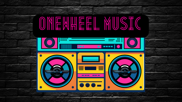 Onewheel Music Songs